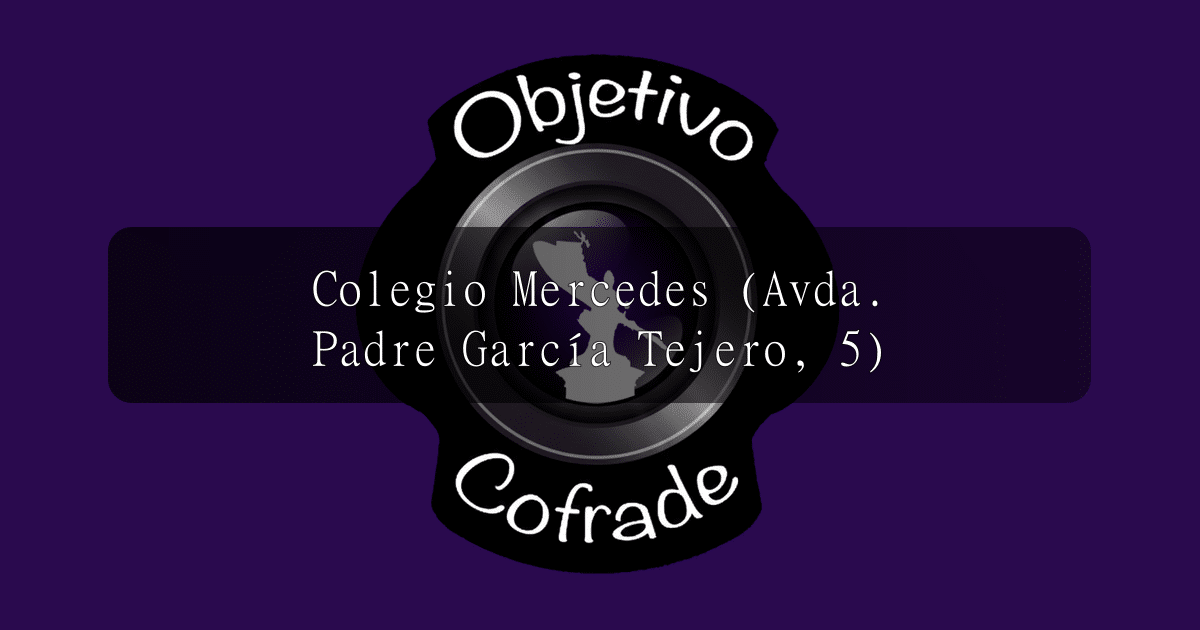 hermandad-colegio-mercedes-avda.-padre-garcia-tejero-5