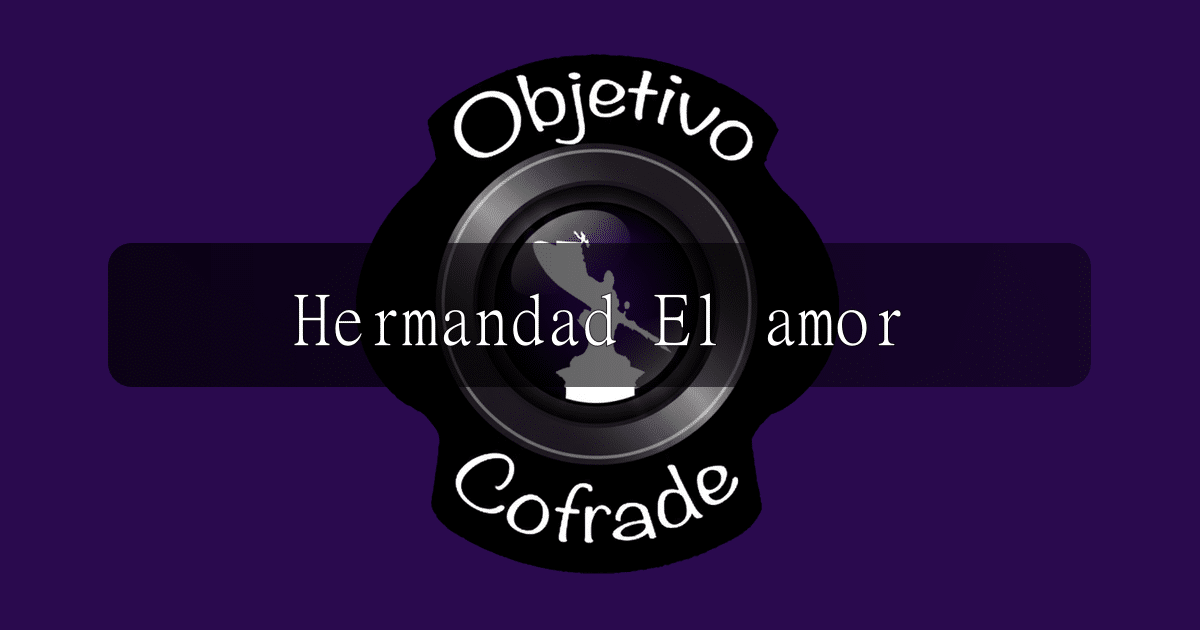 hermandad-hermandad-el-amor