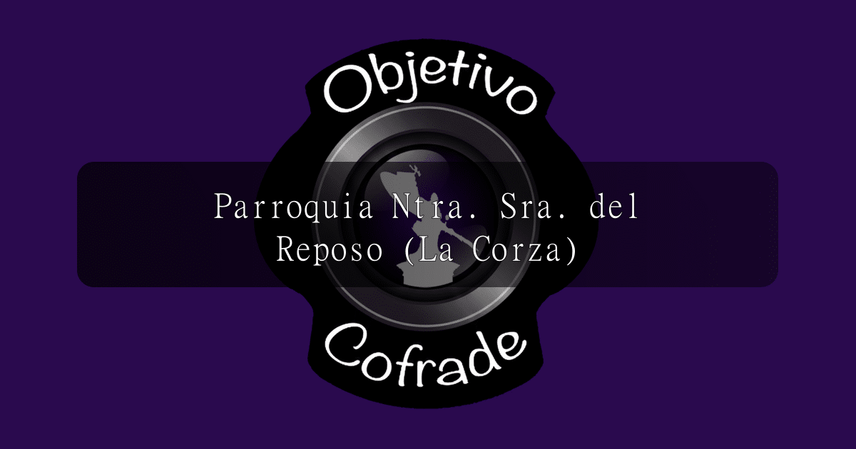 hermandad-parroquia-ntra.-sra.-del-reposo-la-corza