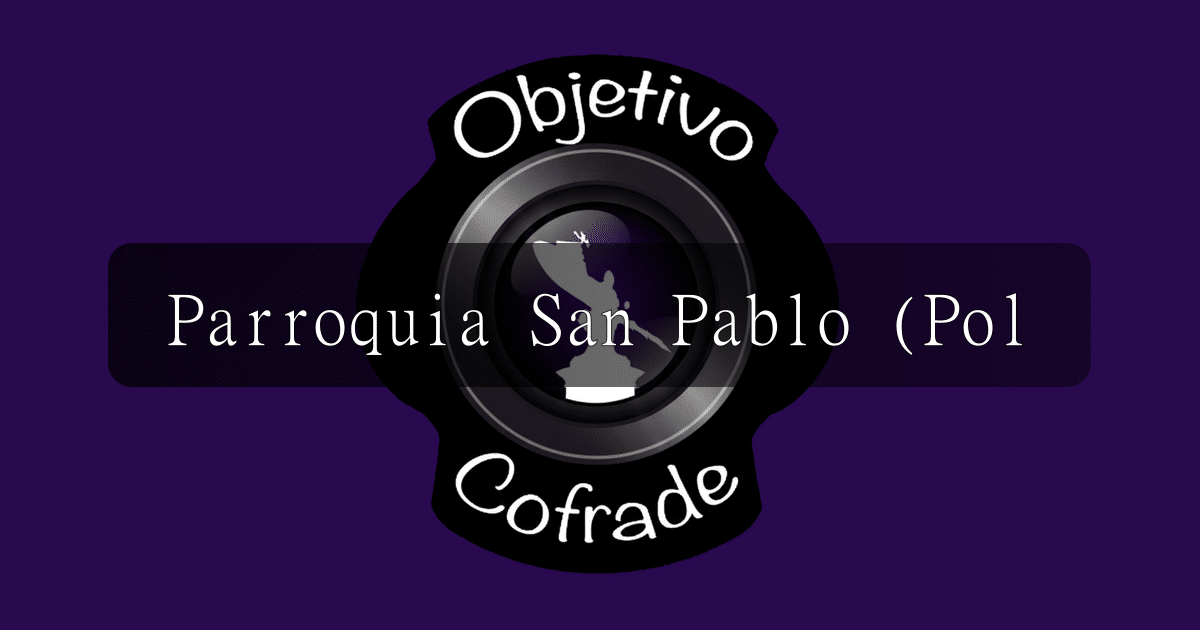 hermandad-parroquia-san-pablo-pol