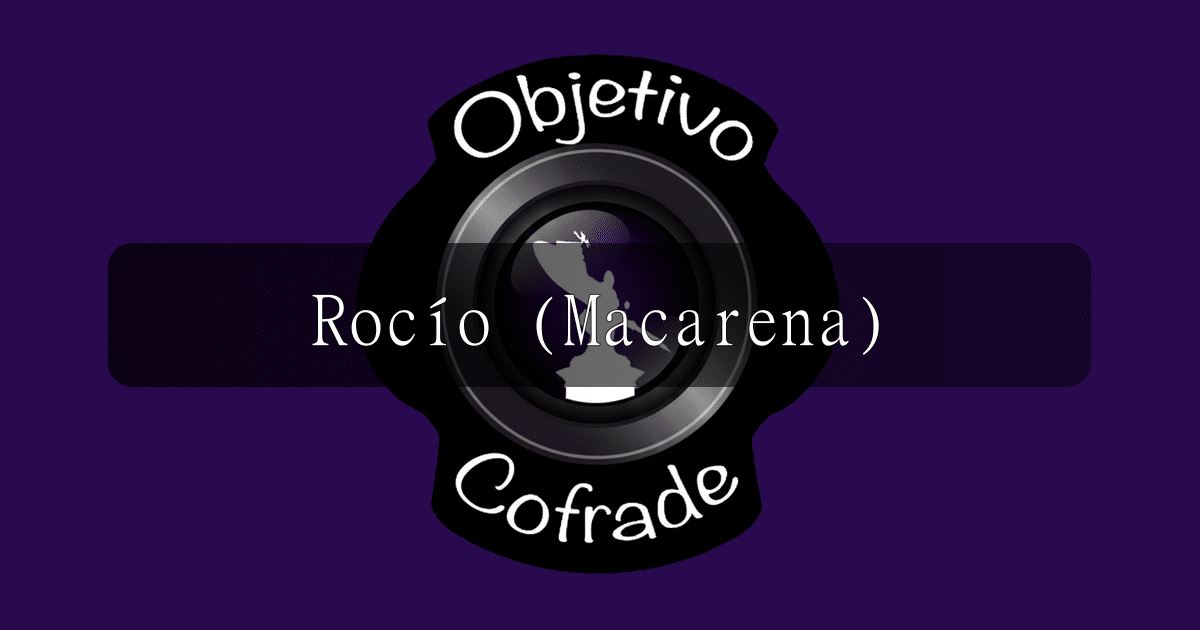 hermandad-rocio-macarena