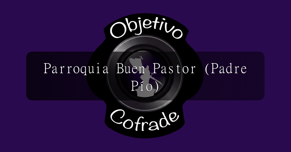 hermandad-parroquia-buen-pastor-padre-pio